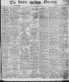 Leeds Mercury Monday 01 April 1878 Page 1