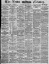 Leeds Mercury Wednesday 26 June 1878 Page 1