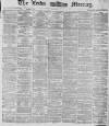 Leeds Mercury Monday 01 July 1878 Page 1