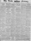 Leeds Mercury Friday 12 July 1878 Page 1