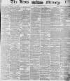 Leeds Mercury Monday 09 September 1878 Page 1