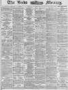 Leeds Mercury Wednesday 25 September 1878 Page 1