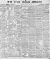 Leeds Mercury Monday 30 December 1878 Page 1