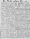Leeds Mercury Friday 03 January 1879 Page 1