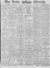 Leeds Mercury Thursday 30 January 1879 Page 1