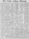 Leeds Mercury Saturday 24 May 1879 Page 1