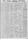 Leeds Mercury Saturday 16 August 1879 Page 1