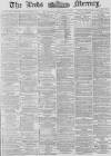 Leeds Mercury Wednesday 27 August 1879 Page 1