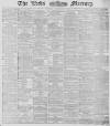 Leeds Mercury Monday 08 September 1879 Page 1