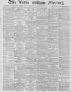 Leeds Mercury Friday 12 September 1879 Page 1