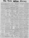 Leeds Mercury Monday 29 September 1879 Page 1