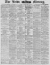 Leeds Mercury Friday 10 October 1879 Page 1