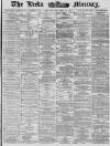 Leeds Mercury Monday 15 December 1879 Page 1