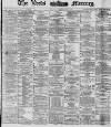 Leeds Mercury Tuesday 23 December 1879 Page 1