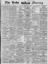 Leeds Mercury Friday 26 December 1879 Page 1