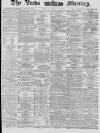 Leeds Mercury Friday 09 January 1880 Page 1