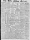 Leeds Mercury Friday 16 January 1880 Page 1