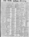 Leeds Mercury Saturday 17 January 1880 Page 1