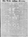 Leeds Mercury Friday 30 January 1880 Page 1