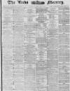 Leeds Mercury Monday 02 February 1880 Page 1