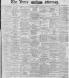 Leeds Mercury Tuesday 10 February 1880 Page 1