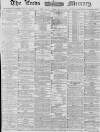 Leeds Mercury Wednesday 11 February 1880 Page 1