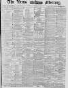 Leeds Mercury Monday 16 February 1880 Page 1