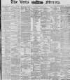 Leeds Mercury Wednesday 31 March 1880 Page 1