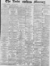 Leeds Mercury Saturday 15 May 1880 Page 1