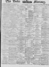 Leeds Mercury Saturday 29 May 1880 Page 1