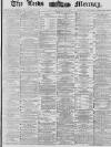 Leeds Mercury Saturday 05 June 1880 Page 1