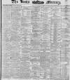 Leeds Mercury Tuesday 08 June 1880 Page 1