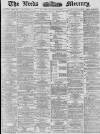 Leeds Mercury Saturday 03 July 1880 Page 1