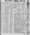 Leeds Mercury Tuesday 13 July 1880 Page 1