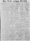 Leeds Mercury Saturday 23 October 1880 Page 1