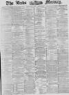 Leeds Mercury Saturday 30 October 1880 Page 1