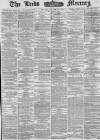 Leeds Mercury Friday 07 January 1881 Page 1