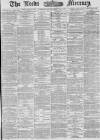 Leeds Mercury Wednesday 12 January 1881 Page 1