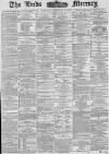 Leeds Mercury Thursday 03 February 1881 Page 1