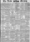 Leeds Mercury Monday 07 March 1881 Page 1