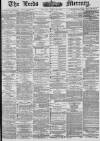 Leeds Mercury Friday 08 April 1881 Page 1