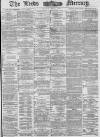 Leeds Mercury Friday 03 June 1881 Page 1