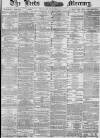 Leeds Mercury Thursday 15 September 1881 Page 1