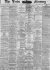 Leeds Mercury Thursday 22 September 1881 Page 1