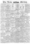 Leeds Mercury Friday 06 January 1882 Page 1