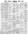 Leeds Mercury Tuesday 31 January 1882 Page 1