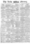 Leeds Mercury Wednesday 01 February 1882 Page 1