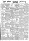 Leeds Mercury Wednesday 15 February 1882 Page 1