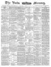 Leeds Mercury Friday 19 May 1882 Page 1