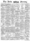 Leeds Mercury Friday 02 June 1882 Page 1